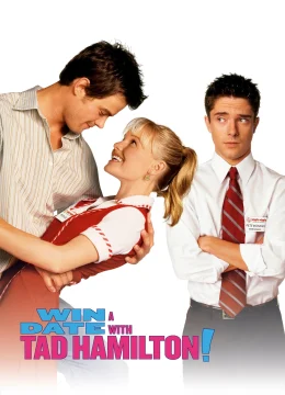 Xem Phim Win a Date with Tad Hamilton! Thuyết Minh Online