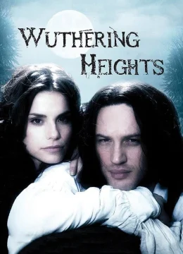 Xem Phim Wuthering Heights 2009 Thuyết Minh Online
