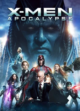 Xem Phim X-Men: Apocalypse Thuyết Minh Online