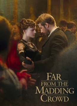 Xem Phim Xa Đám Đông Điên Loạn Thuyết Minh Online