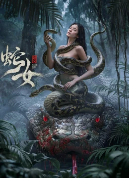 Xem Phim Xà Nữ Thuyết Minh Online