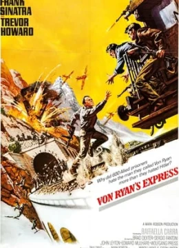 Xem Phim Xe Lửa Tốc Hành Von Ryan Thuyết Minh Online