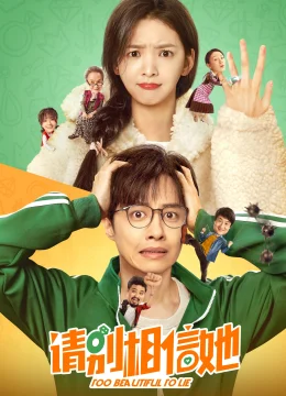 Xem Phim Xin Đừng Tin Cô Ấy Thuyết Minh Online