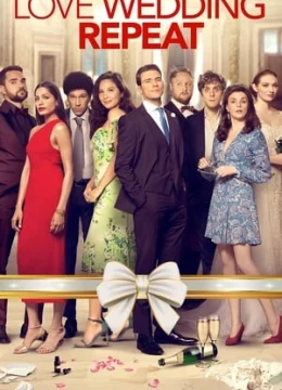 Xem Phim Yêu. Cưới. Lặp lại. Thuyết Minh Online
