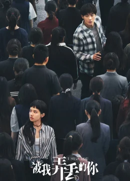 Xem Phim Yêu Em Là Định Mệnh (Em, Người Mà Tôi Đã Đánh Mất) Thuyết Minh Online