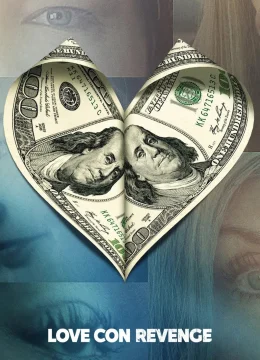 Xem Phim Yêu, Lừa Gạt, Trả Thù Thuyết Minh Online