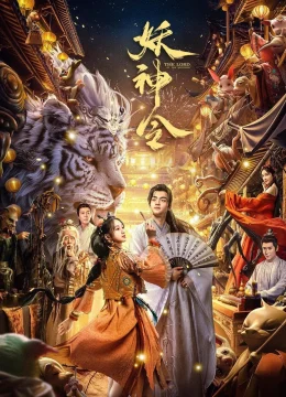 Xem Phim Yêu Thần Lệnh Thuyết Minh Online