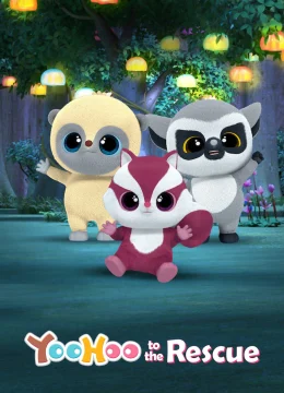 Xem Phim Yoohoo và biệt đội giải cứu (Phần 2) Thuyết Minh Online