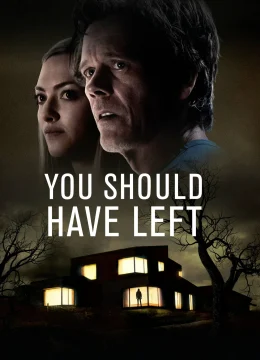 Xem Phim You Should Have Left Thuyết Minh Online