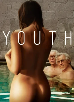 Xem Phim Youth Thuyết Minh Online