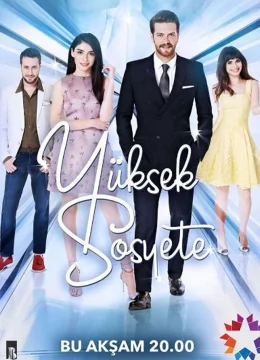 Xem Phim Yuksek Sosyete Thuyết Minh Online