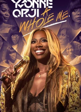 Xem Phim Yvonne Orji: Trọn Vẹn Con Người Tôi Thuyết Minh Online