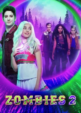 Xem Phim Z-O-M-B-I-E-S 2 Thuyết Minh Online