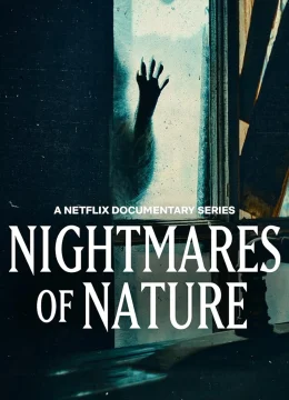 Xem Phim Ác Mộng Của Thiên Nhiên (Phần 2) Thuyết Minh Online