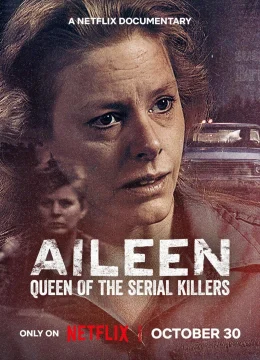 Xem Phim Aileen: Nữ Hoàng Sát Nhân Hàng Loạt Thuyết Minh Online