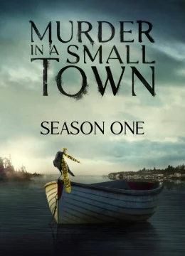 Xem Phim Án Mạng Ở Thị Trấn Nhỏ (Phần 1) Thuyết Minh Online