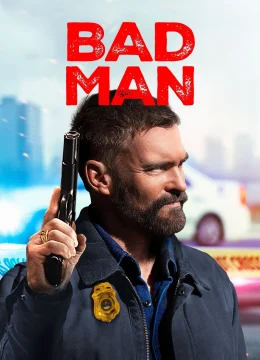 Xem Phim Bad Man Thuyết Minh Online