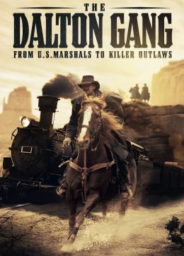 Xem Phim Băng đảng Dalton Thuyết Minh Online