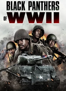 Xem Phim Black Panthers of WWII Thuyết Minh Online