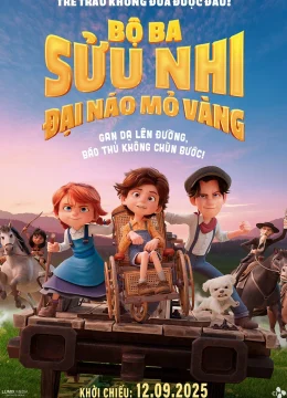 Xem Phim Bộ Ba Sửu Nhi Đại Náo Mỏ Vàng Thuyết Minh Online