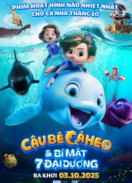 Xem Phim Cậu Bé Cá Heo: Bí Mật 7 Đại Dương Thuyết Minh Online