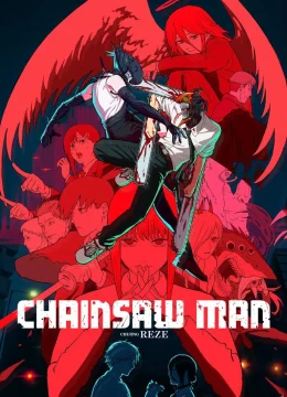 Xem Phim Chainsaw Man – The Movie: Chương Reze Thuyết Minh Online