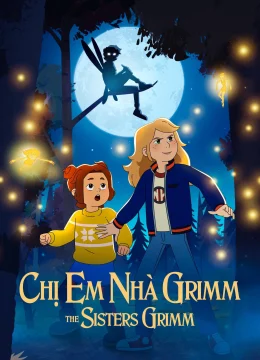 Xem Phim Chị Em Nhà Grimm Thuyết Minh Online