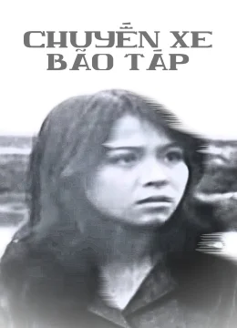 Xem Phim Chuyến xe bão táp Thuyết Minh Online