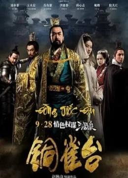 Xem Phim Đồng Tước Đài Thuyết Minh Online