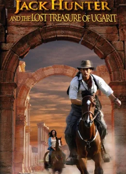 Xem Phim Jack Hunter và kho báu bị mất của Ugarit Thuyết Minh Online