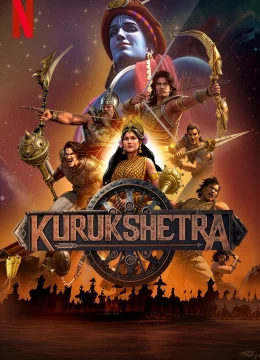 Xem Phim Kurukshetra: Đại Chiến Mahabharata Thuyết Minh Online