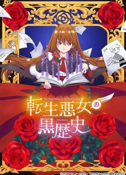 Xem Phim Lịch Sử Đen Tối Của Nữ Phản Diện Tái Sinh Thuyết Minh Online
