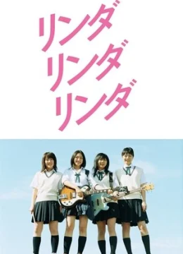 Xem Phim Linda Linda Linda Thuyết Minh Online