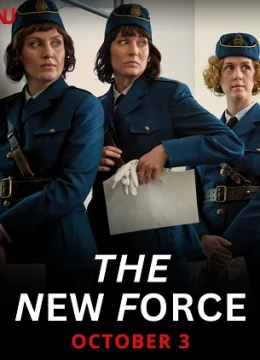 Xem Phim Lực lượng mới Thuyết Minh Online