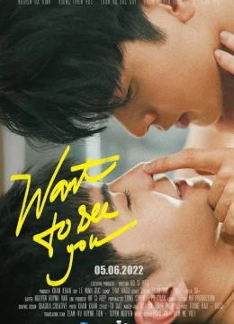 Xem Phim Muốn Nhìn Thấy Em Thuyết Minh Online