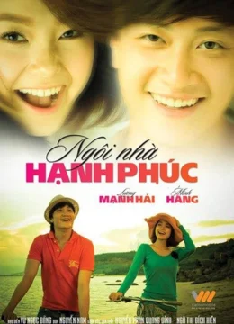 Xem Phim Ngôi Nhà Hạnh Phúc Việt Nam Thuyết Minh Online