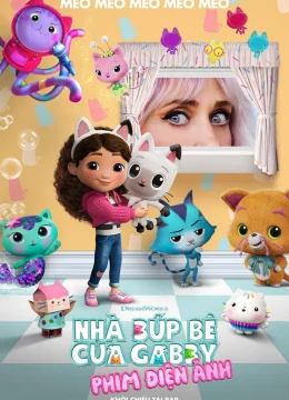 Xem Phim Nhà Búp Bê Của Gabby: Phim Điện Ảnh Thuyết Minh Online