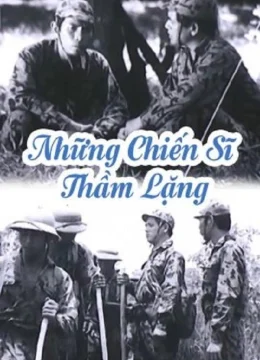 Xem Phim Những Chiến Sĩ Thầm Lặng Thuyết Minh Online