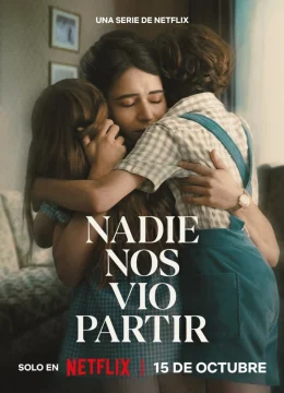 Xem Phim No One Saw Us Leave Thuyết Minh Online