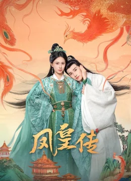 Xem Phim Phượng Hoàng Truyện Thuyết Minh Online