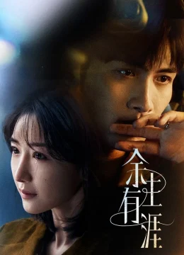 Xem Phim Quãng Đời Còn Lại Có Bến Về Thuyết Minh Online