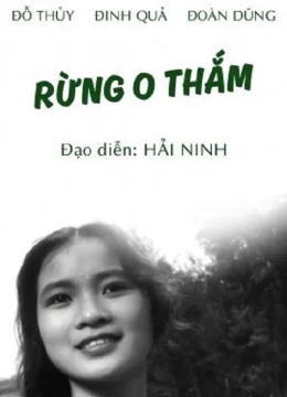 Xem Phim Rừng O Thắm Thuyết Minh Online