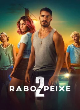 Xem Phim Sóng Triều Đổi Vận (Rabo de Peixe) (Phần 2) Thuyết Minh Online