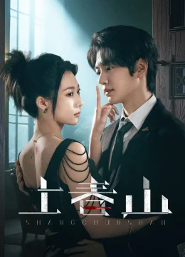 Xem Phim Thượng Xuân Sơn Thuyết Minh Online