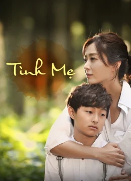 Xem Phim Tình Mẹ (2014) Thuyết Minh Online