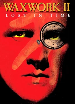 Xem Phim Tượng sáp II: Lạc lối trong thời gian Thuyết Minh Online