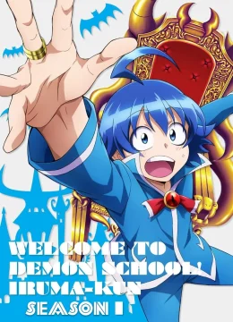 Xem Phim Vào Ma Giới Rồi Đấy! Iruma-Kun (Phần 1) Thuyết Minh Online