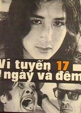 Xem Phim Vĩ Tuyến 17 Ngày Và Đêm Thuyết Minh Online