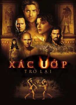 Xem Phim Xác Ướp Ai Cập 2 (Xác Ướp Trở Lại) Thuyết Minh Online