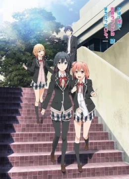 Xem Phim Yahari Ore no Seishun Love Comedy wa Machigatteiru. Zoku Thuyết Minh Online